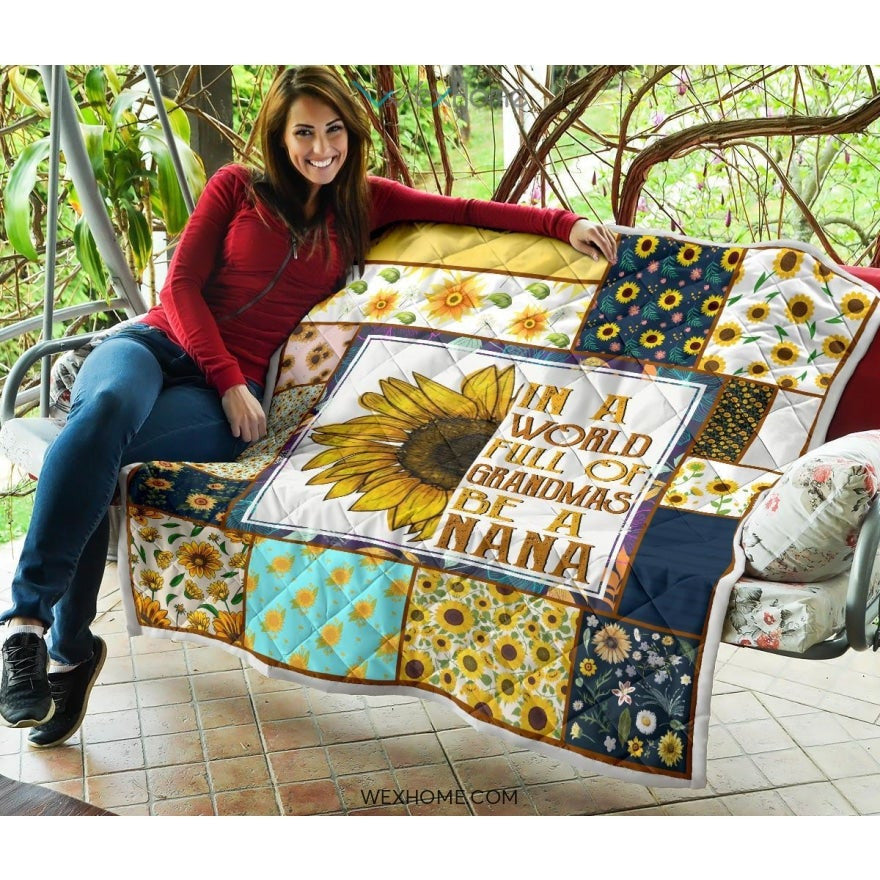 WEXHOME In A World Full Of Grandmas Be A Nana Premium Quilt