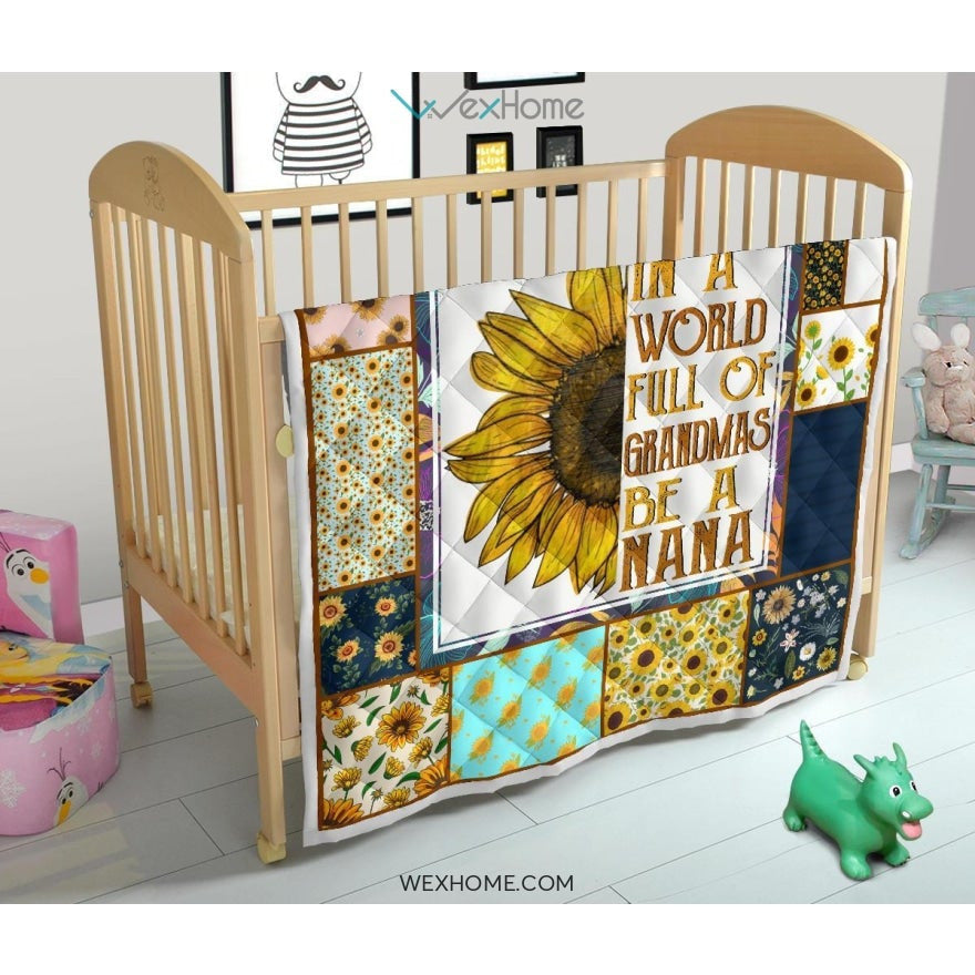 WEXHOME In A World Full Of Grandmas Be A Nana Premium Quilt