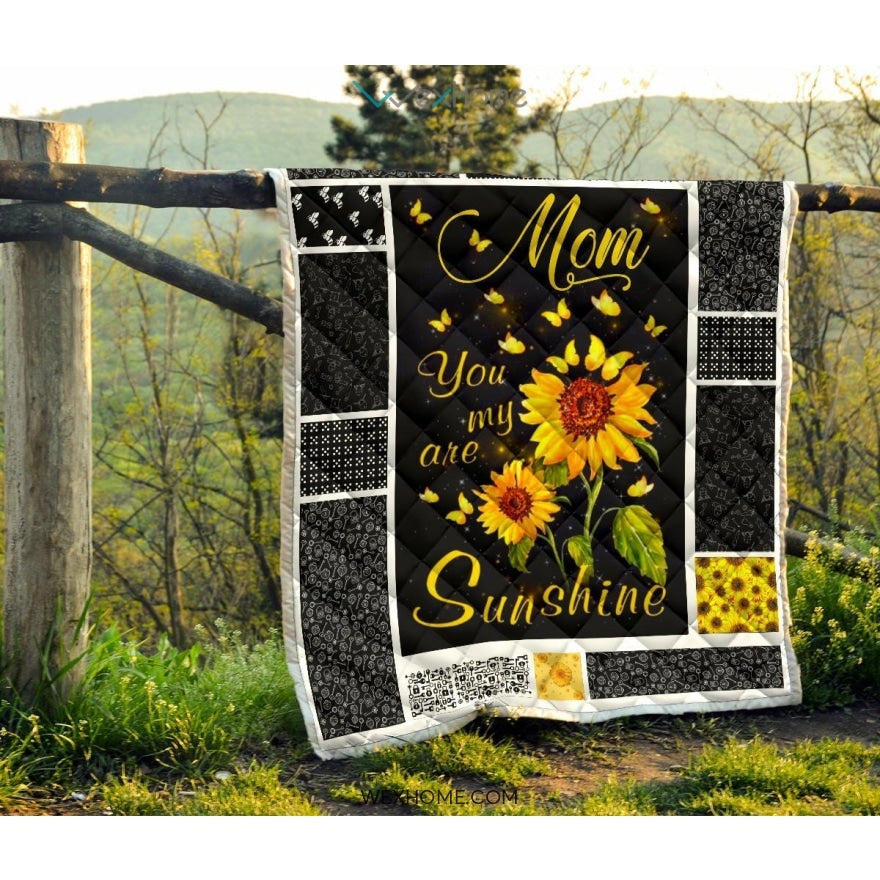You Are My Sunshine Sunflower Mom Premium Quilt