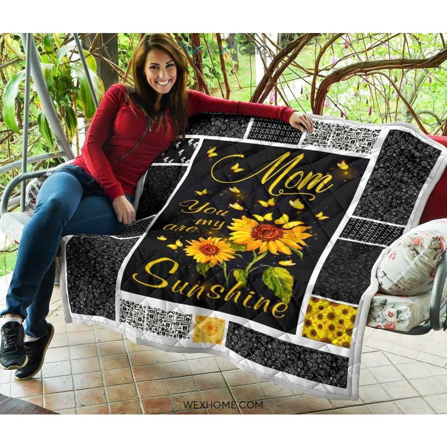 You Are My Sunshine Sunflower Mom Premium Quilt