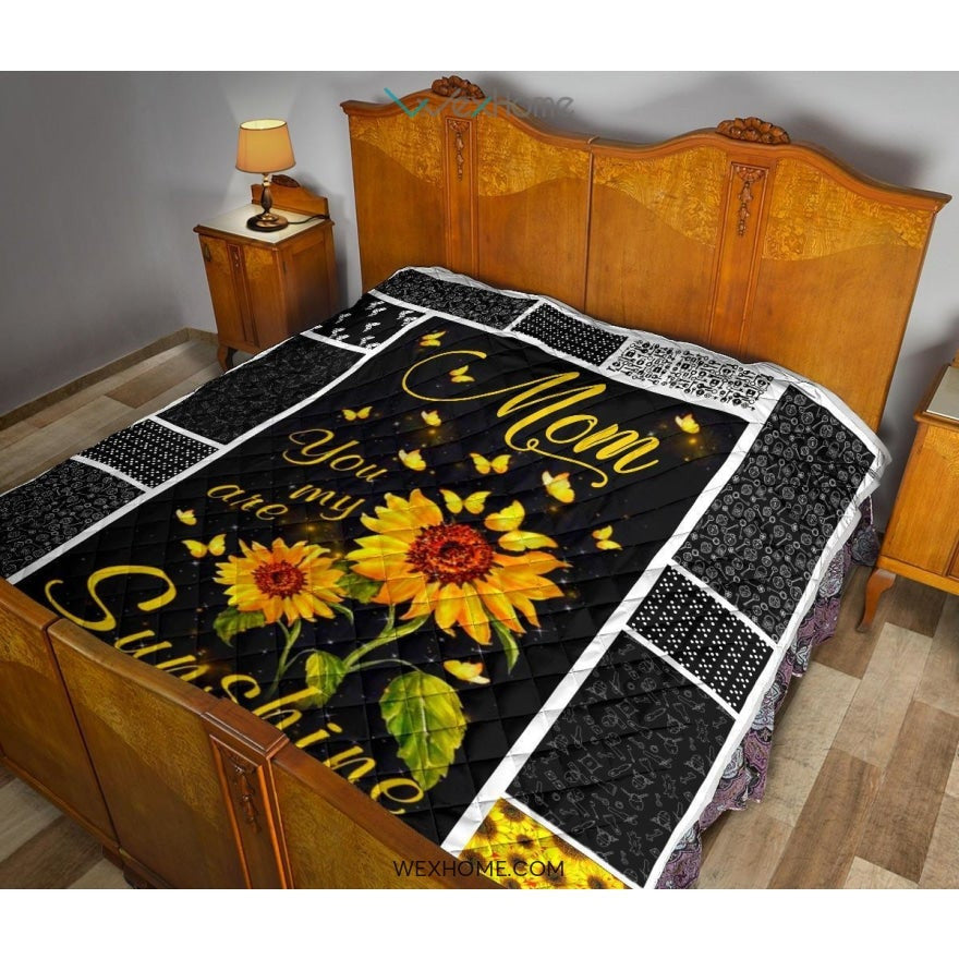 You Are My Sunshine Sunflower Mom Premium Quilt