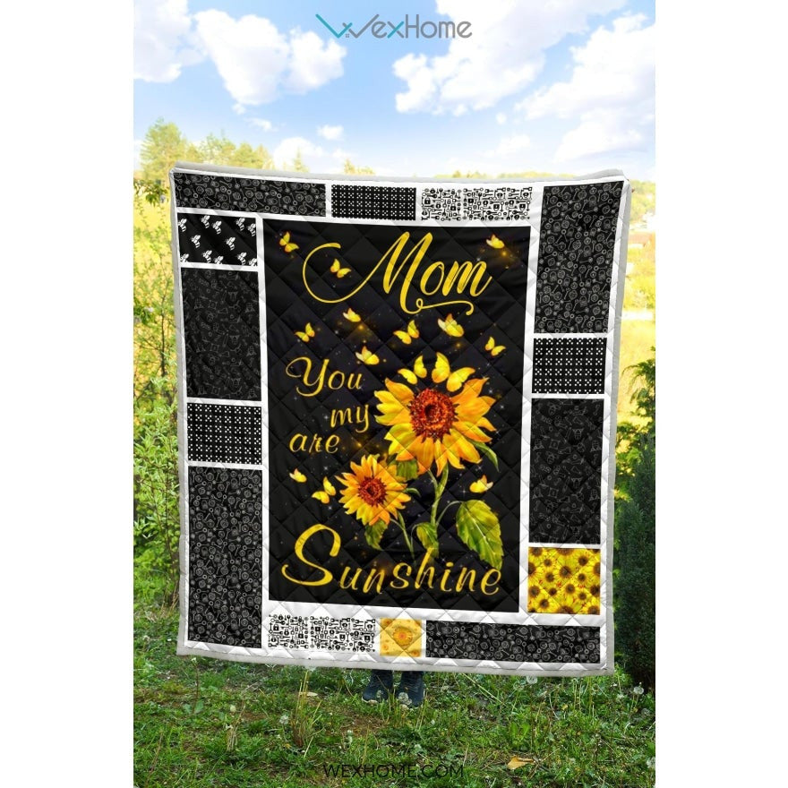 You Are My Sunshine Sunflower Mom Premium Quilt