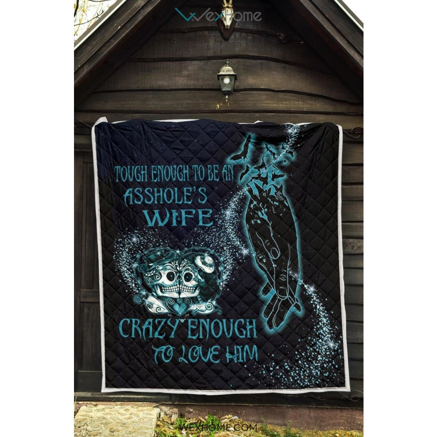 Tough Enough To Be Wife Premium Quilt
