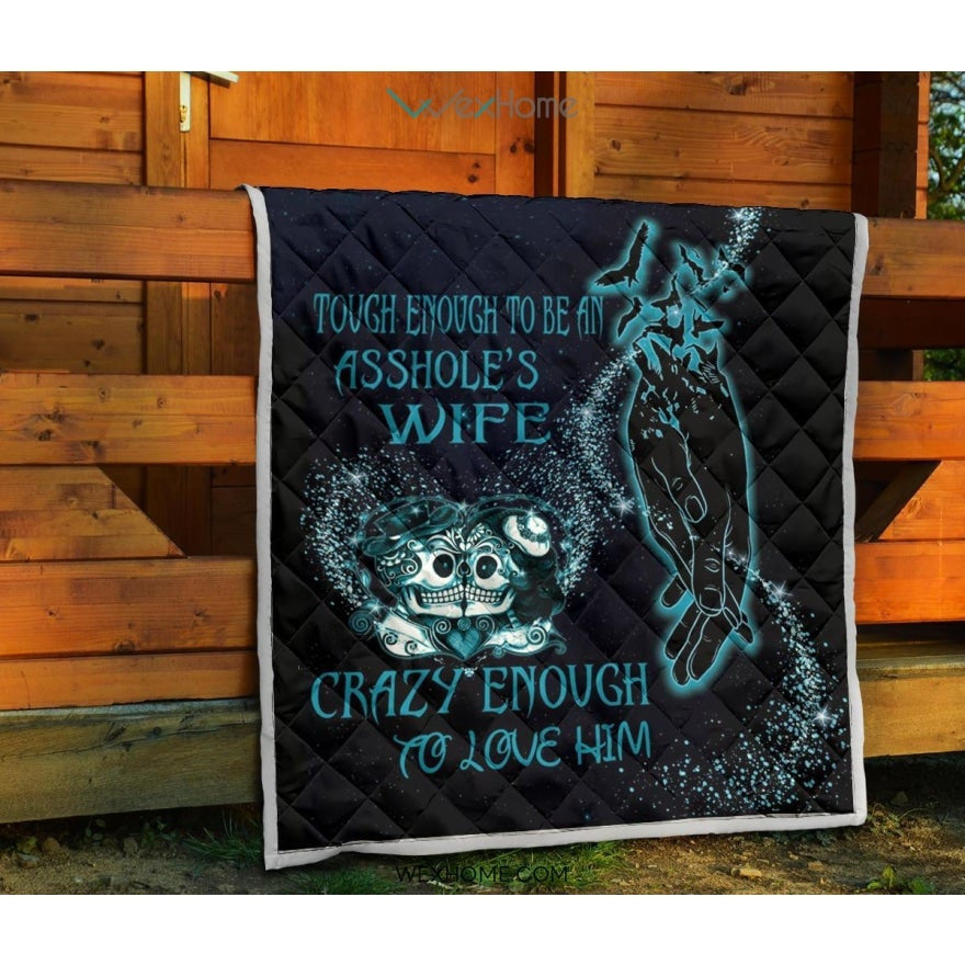 Tough Enough To Be Wife Premium Quilt