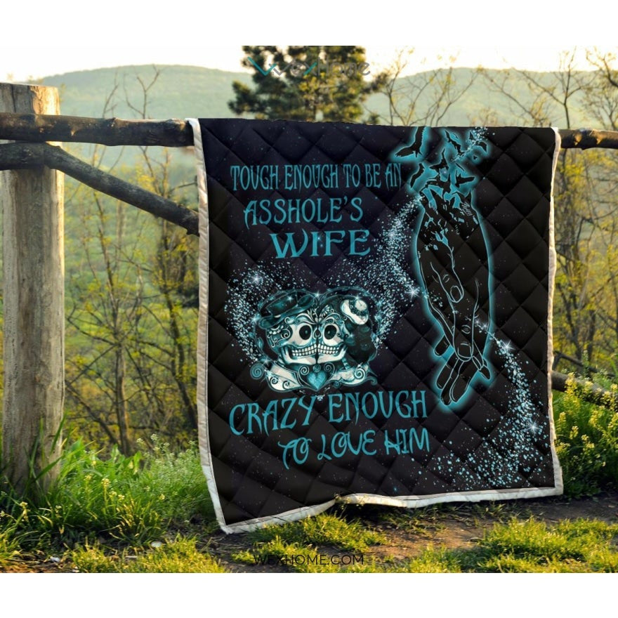 Tough Enough To Be Wife Premium Quilt
