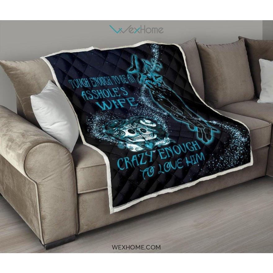 Tough Enough To Be Wife Premium Quilt