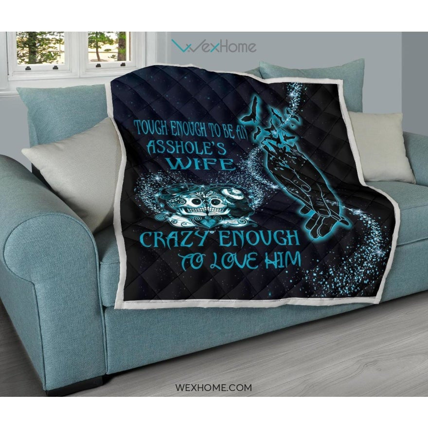 Tough Enough To Be Wife Premium Quilt