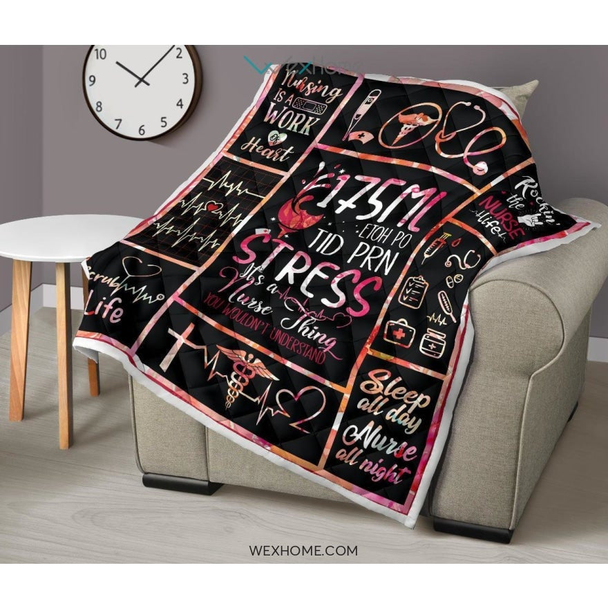 WEXHOME It's Nurse Things You Wouldn't Understand Premium Quilt