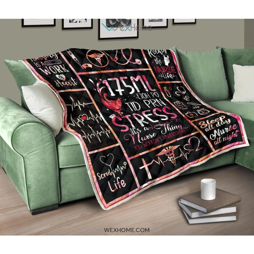 WEXHOME It's Nurse Things You Wouldn't Understand Premium Quilt