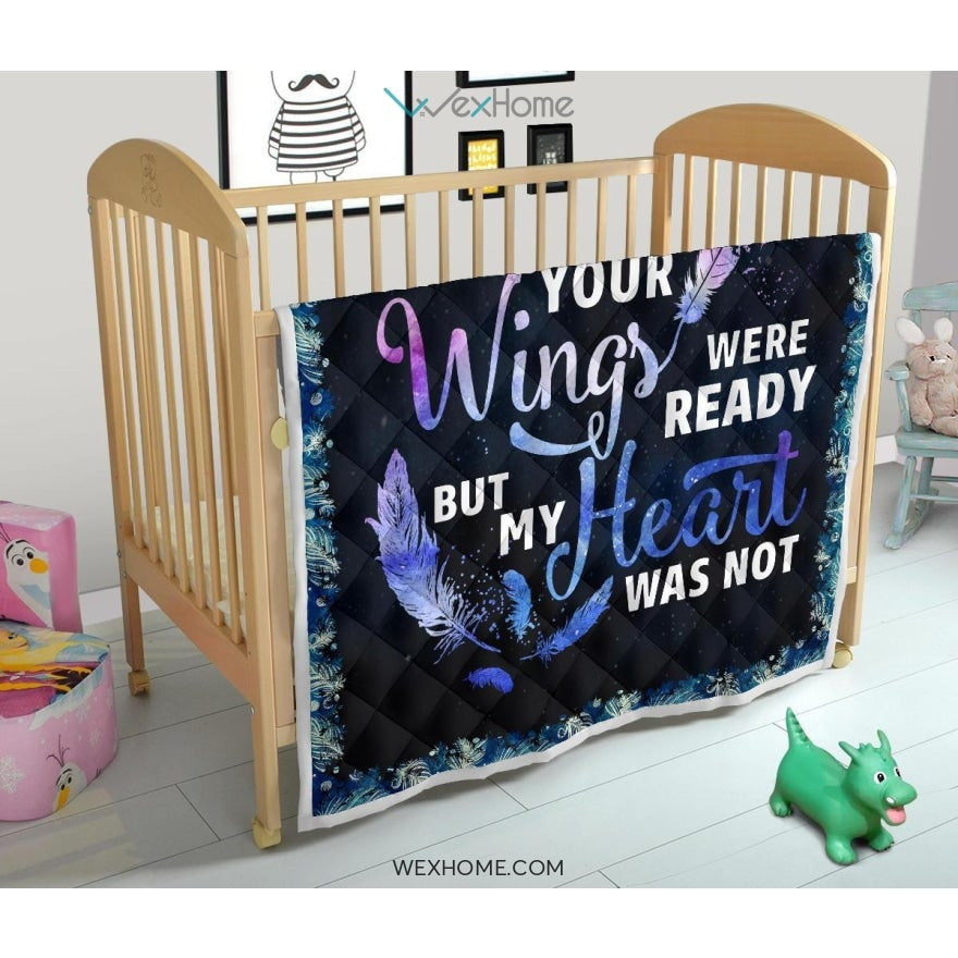 Your Wings Were Ready Mom Premium Quilt
