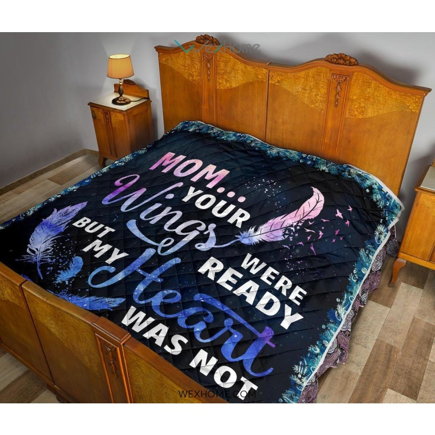 Your Wings Were Ready Mom Premium Quilt