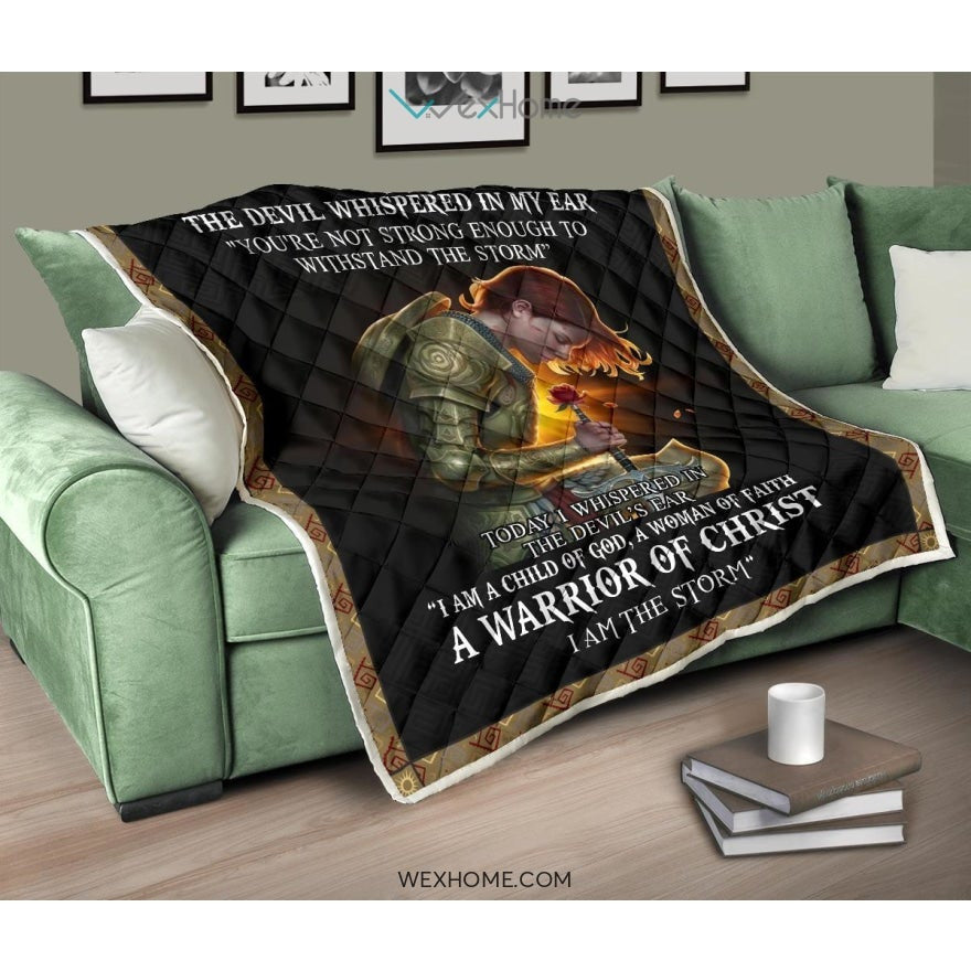 WEXHOME The Devil Whispered I Am Child Of God I Am A Storm Premium Quilt
