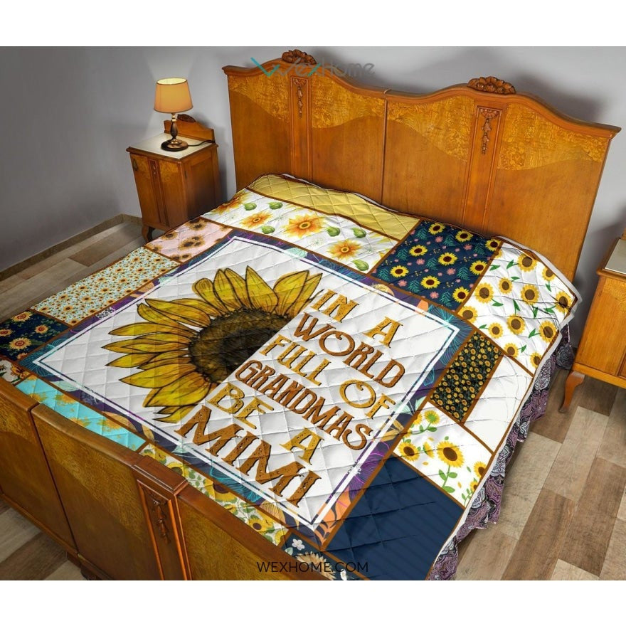 WEXHOME In A World Full Of Grandmas Be A Mimi Premium Quilt
