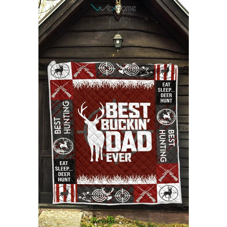 Hunting Deer Best Buckin' Dad Ever Quilt