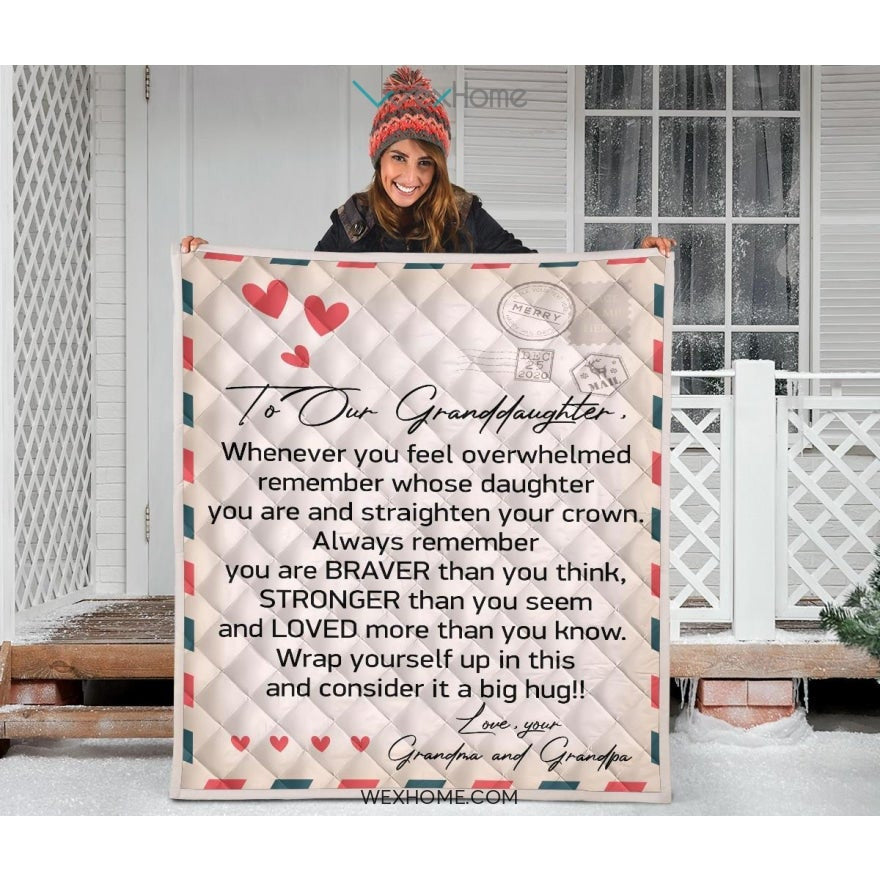 To Granddaughter Letter From Grandma and Grandpa You Are Braver And Stronger Quilt