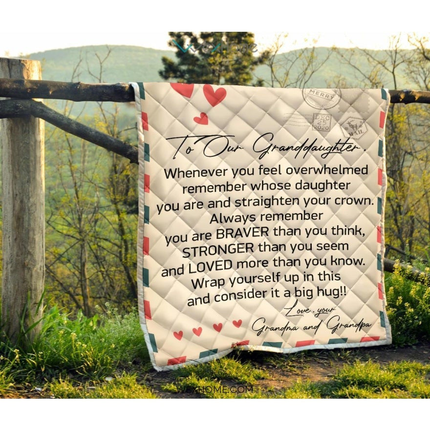To Granddaughter Letter From Grandma and Grandpa You Are Braver And Stronger Quilt