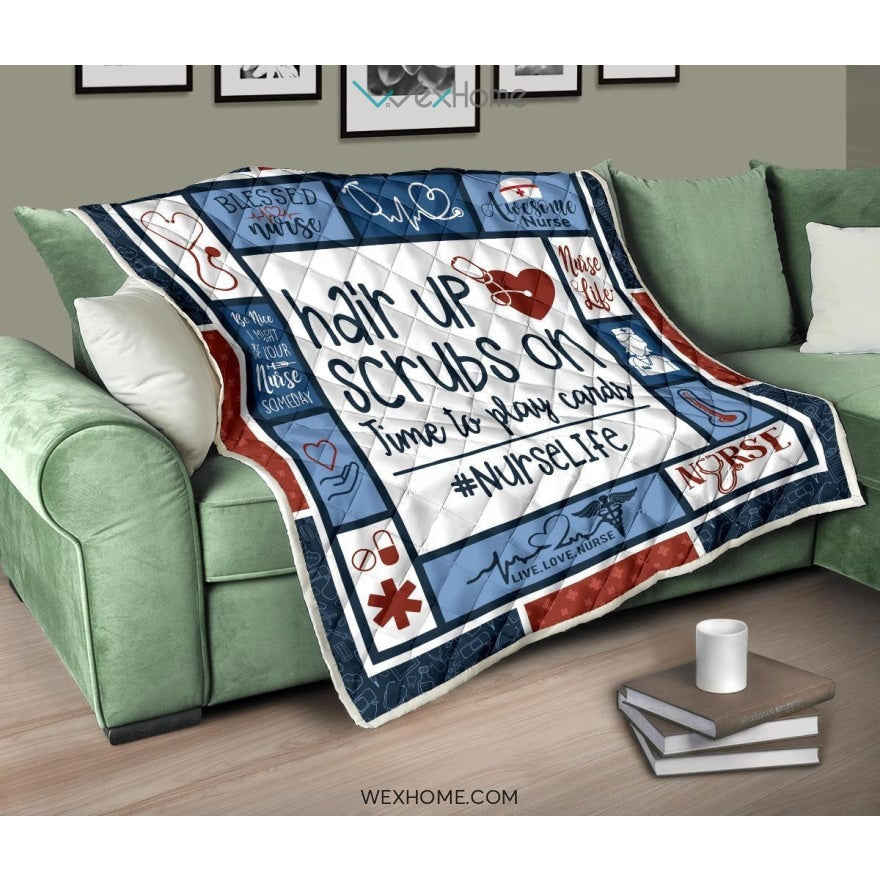 Nurse Life Nurse Premium Quilt