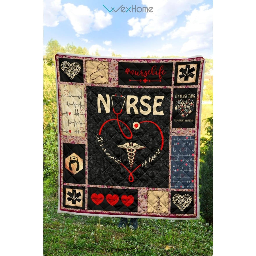 It's Work Of Heart Nurse Premium Quilt
