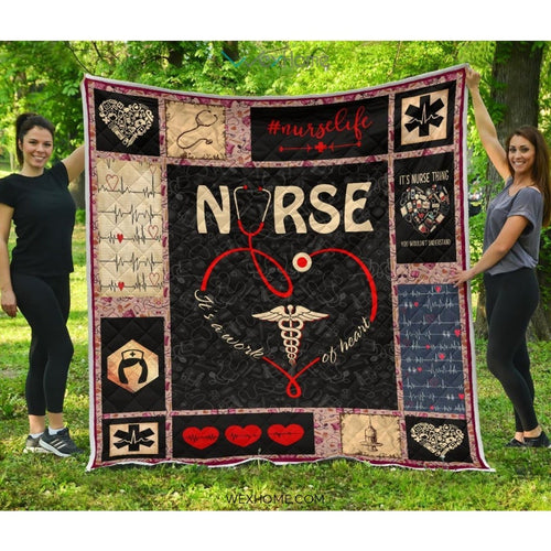 It's Work Of Heart Nurse Premium Quilt
