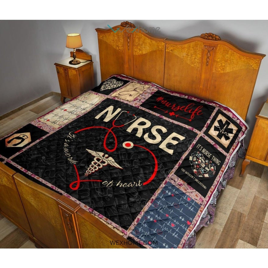 It's Work Of Heart Nurse Premium Quilt