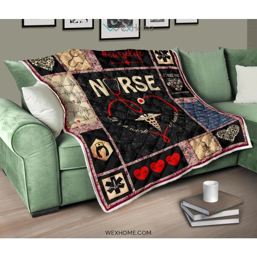 It's Work Of Heart Nurse Premium Quilt