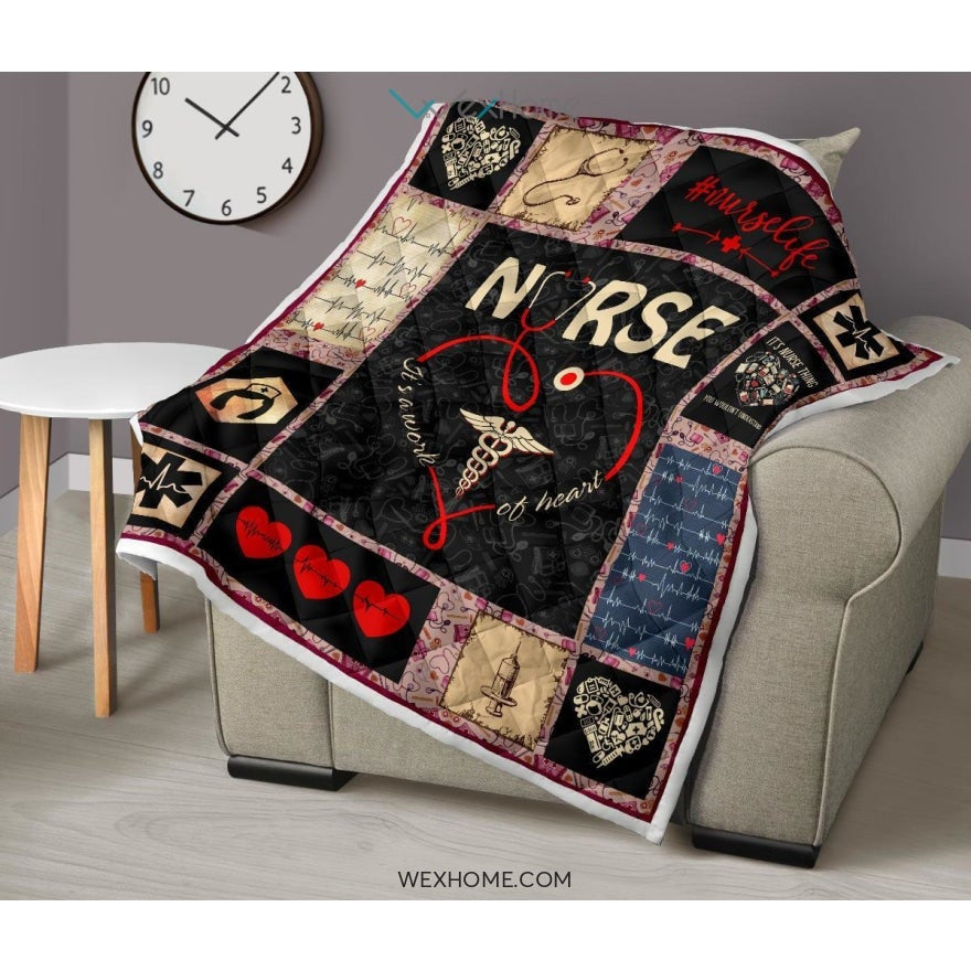 It's Work Of Heart Nurse Premium Quilt