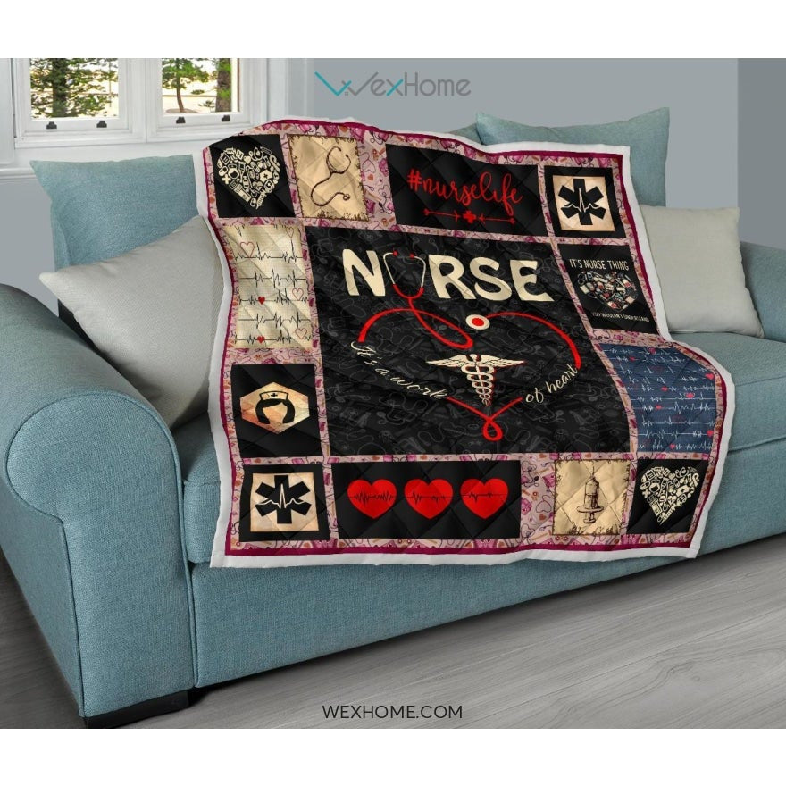 It's Work Of Heart Nurse Premium Quilt