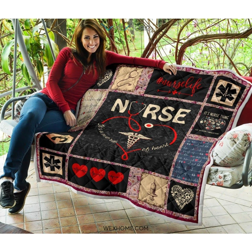 It's Work Of Heart Nurse Premium Quilt
