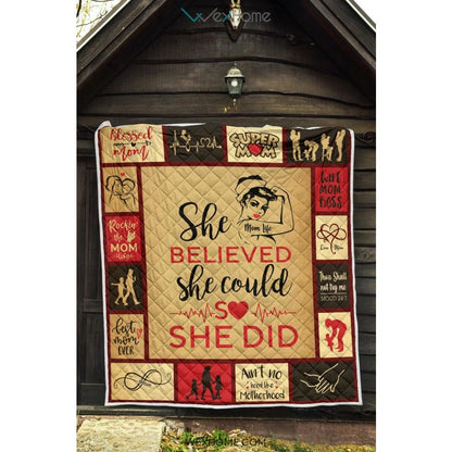 She Believed She Could Mom Premium Quilt