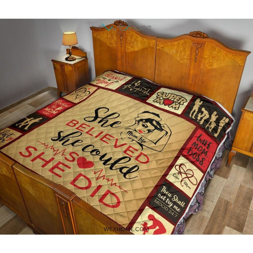 She Believed She Could Mom Premium Quilt