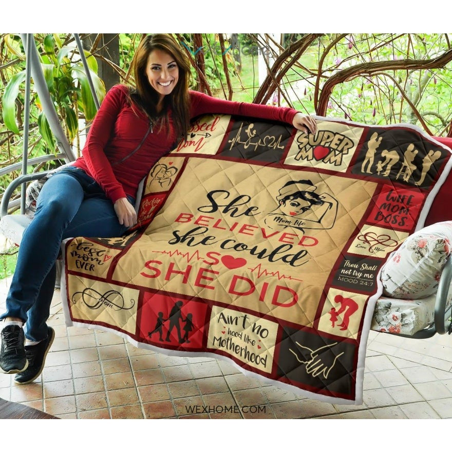 She Believed She Could Mom Premium Quilt