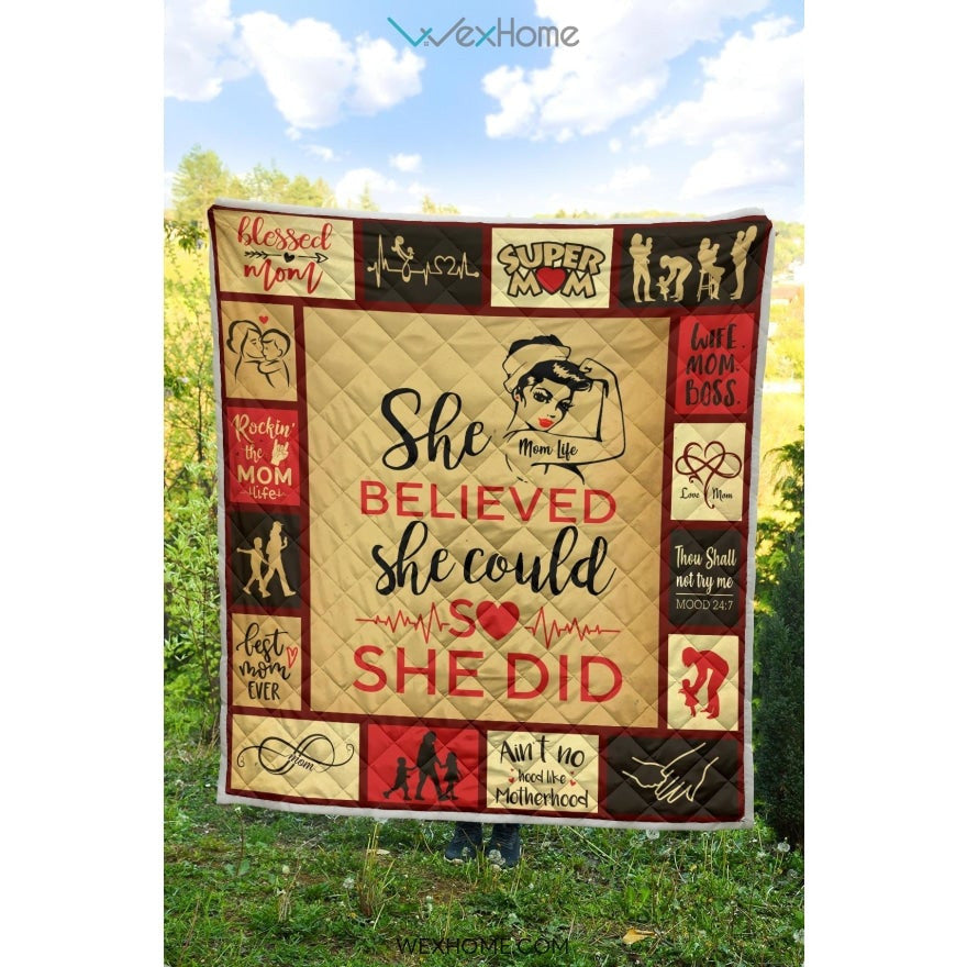 She Believed She Could Mom Premium Quilt