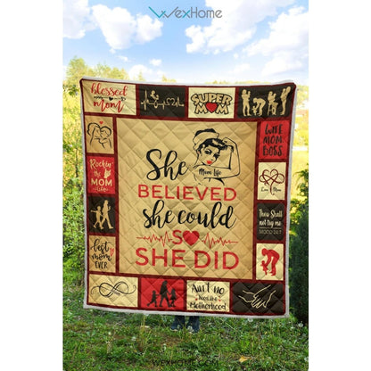 She Believed She Could Mom Premium Quilt