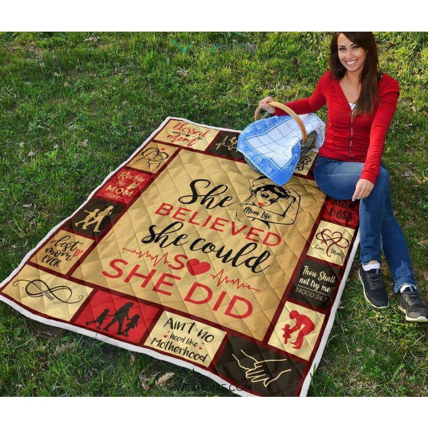 She Believed She Could Mom Premium Quilt