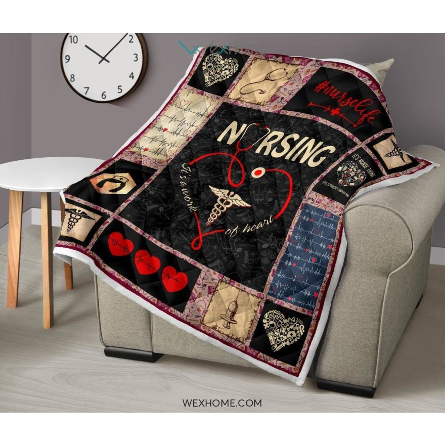 Nursing It's Work Of Heart Nurse Premium Quilt