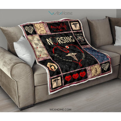Nursing It's Work Of Heart Nurse Premium Quilt