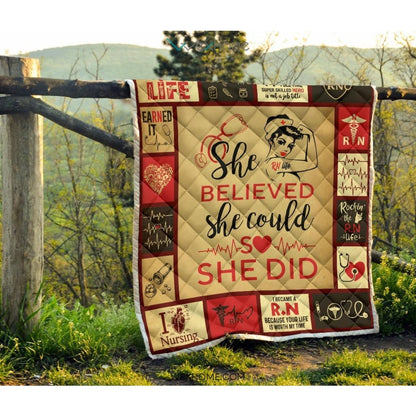 She Believed She Could RN Premium Quilt