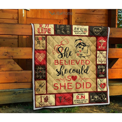 She Believed She Could RN Premium Quilt