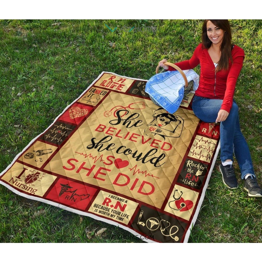 She Believed She Could RN Premium Quilt