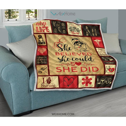 She Believe She Could So She Did Nurse Premium Quilt