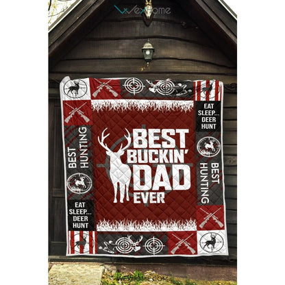 Hunting Deer Best Buckin' Dad Ever Quilt