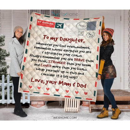 Letter Love Daughter From Mom and Dad You Are Braver Than You Think Quilt