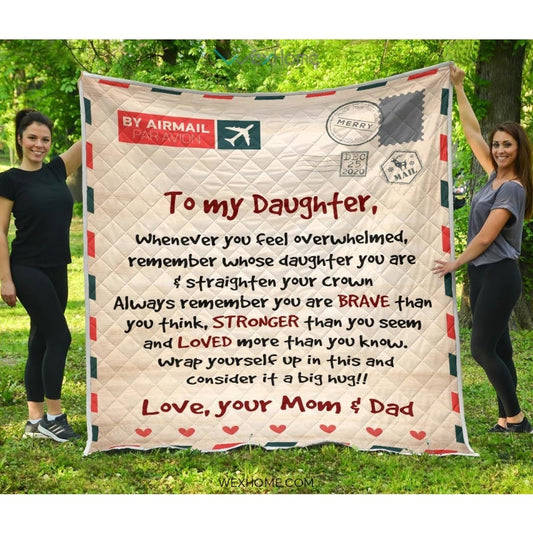 Letter Love Daughter From Mom and Dad You Are Braver Than You Think Quilt