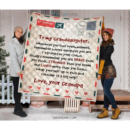 Letter Love Granddaughter From Grandpa You Are Braver Than You Think Quilt