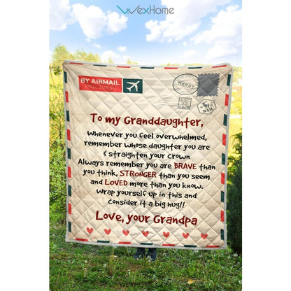 Letter Love Granddaughter From Grandpa You Are Braver Than You Think Quilt