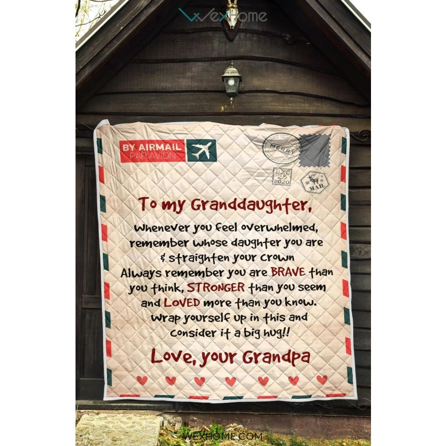 Letter Love Granddaughter From Grandpa You Are Braver Than You Think Quilt