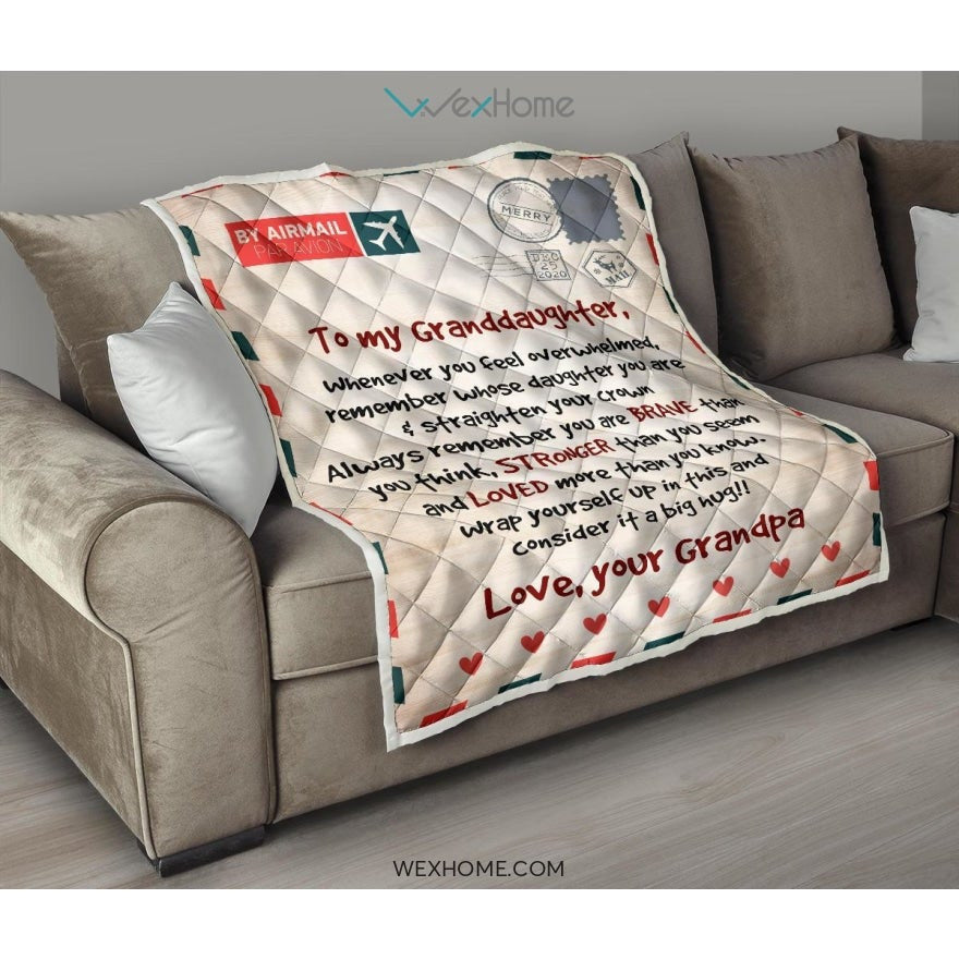Letter Love Granddaughter From Grandpa You Are Braver Than You Think Quilt