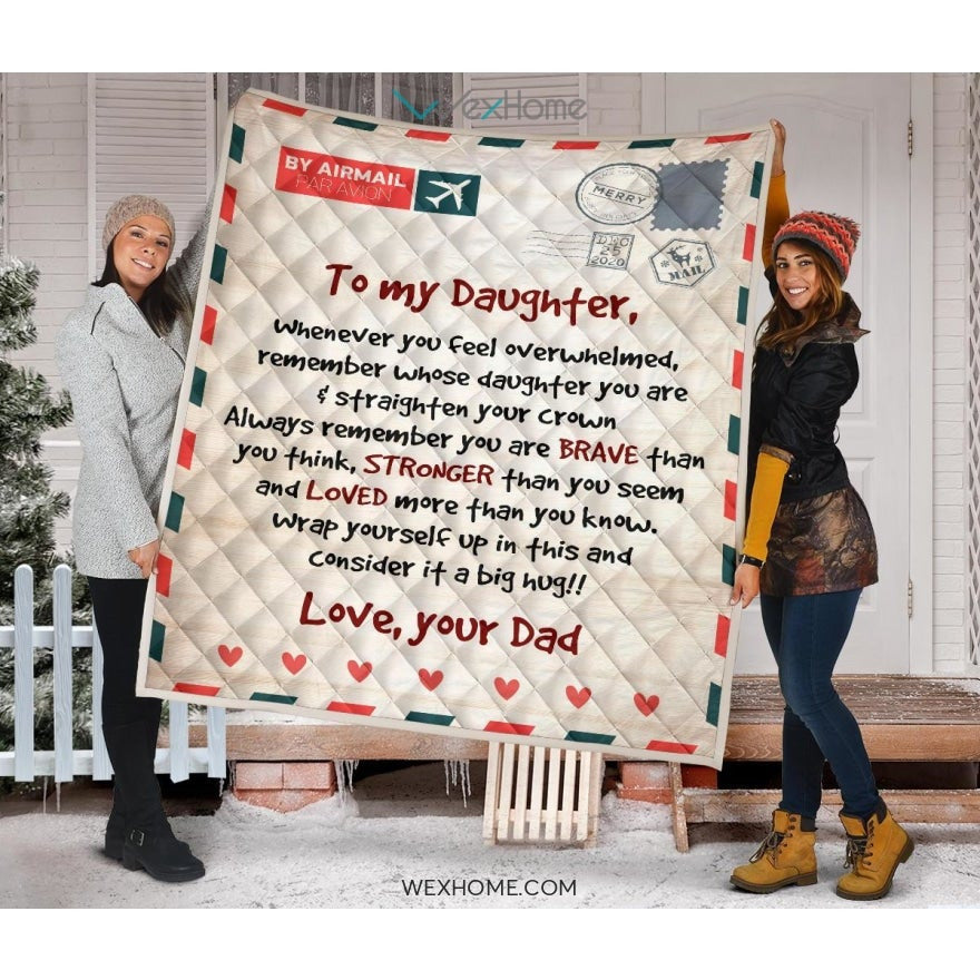 Letter Love Daughter From Dad You Are Braver Than You Think Quilt