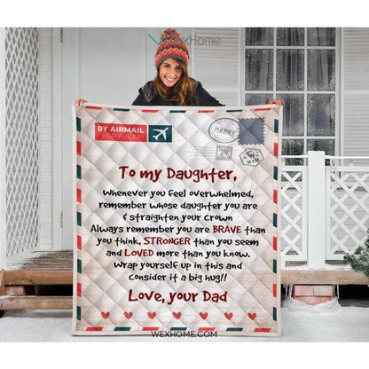 Letter Love Daughter From Dad You Are Braver Than You Think Quilt
