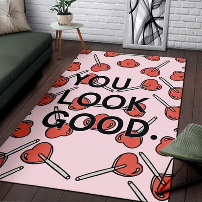 You Look Good Sweet Heart Candy Patterns Area Rug Home Decor